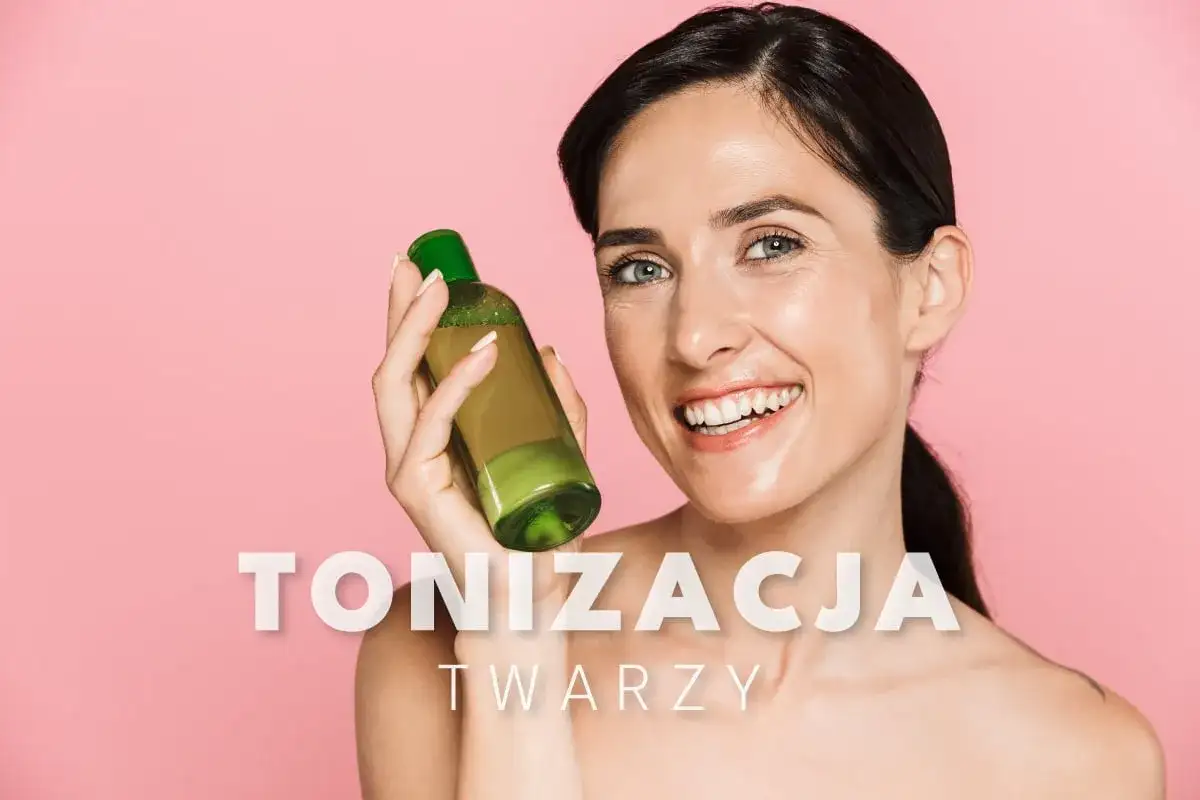 Tonik do twarzy - jak wybrać i stosować bez podrażnień?